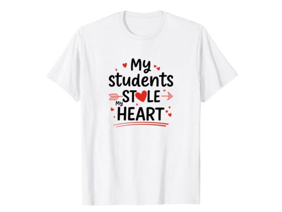 Download My Students Stole My Heart Funny T-Shirt - Heart Collection