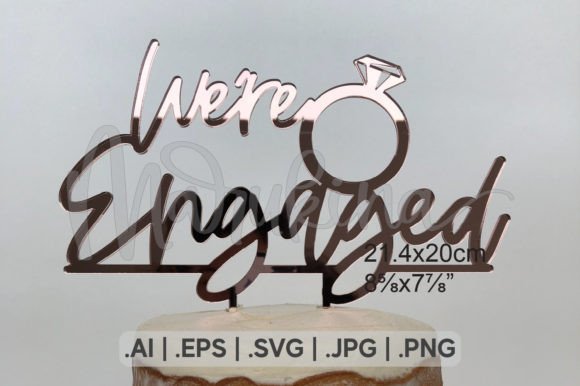 Download We´re Engaged Cake Topper - Engaged Collection