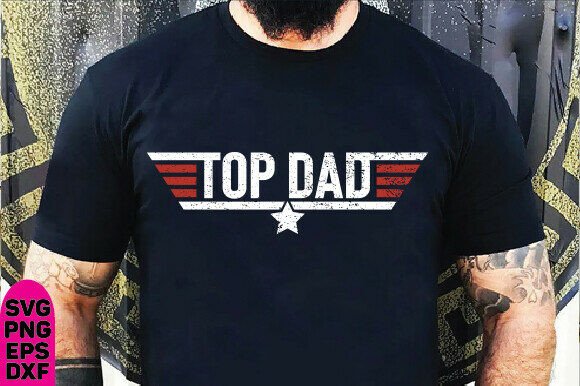 Download Top Dad T-Shirt, Top Dad T Shirt,Top Dad - Dad Collection