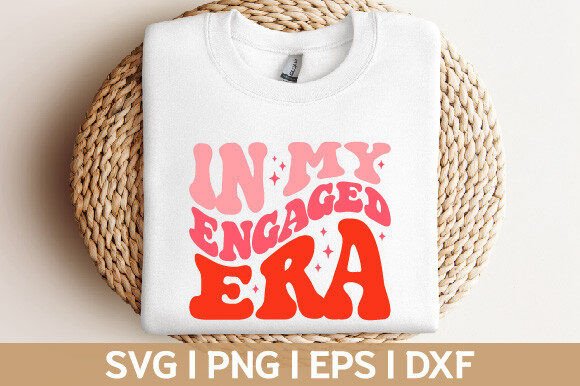 Download In My Engaged Era Wavy Design - Engaged Collection