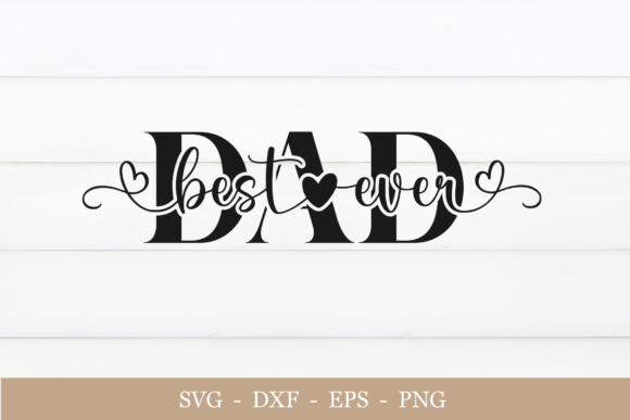 Download Best Dad Ever Svg, Happy Fathers Day Svg - Dad Collection