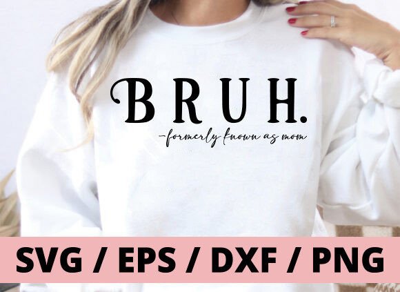 Download Bruh Formerly Known As Mom Heart SVG PNG - Heart Collection