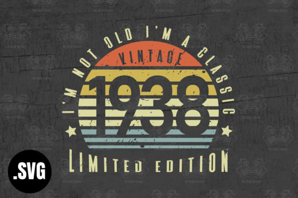 Download Vintage 1938 I'm Not Old I'm a Classic - Premium Resources