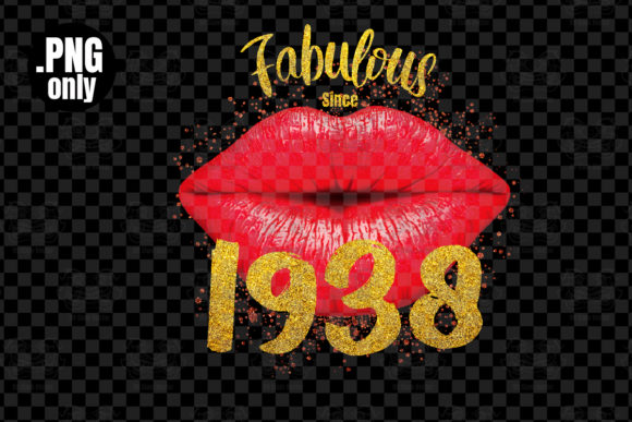 Download Fabulous Since 1938, Lip Sexy Birthday, - Premium Resources