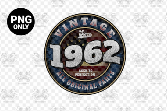 Download Since 1962 Aged Perfection Sublimation - 1962 Collection
